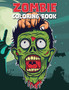 Zombie Coloring Book : Zombie Coloring Pages for Adults and Kids, Spooky Coloring Book, Horror Coloring Book by Isabella Hart - Paperback