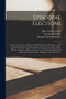 Episcopal Elections [microform] : a Letter to the Ven. Archdeacon Whitaker, M.A., Prolocutor of the Provincial Synod of Canada by John Travers Lewis, D.D., LL.D., Bishop of Ontario; Being an Answer to