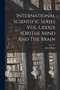 International Scientific Series Vol-Lxxxix (Or)The Mind And The Brain