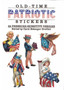 Old-Time Patriotic Stickers : 28 Pressure-Sensitive Designs by C Grafton - Paperback