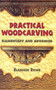 Practical Woodcarving : Elementary and Advanced by Eleanor Rowe - Paperback
