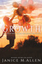Growth : God's Extraordinary Lessons from Ordinary Occurrences : 4