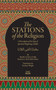 The Stations Of The Religion : A description of the steps of SPiritual Wayfaring (Suluk)