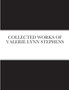 Collected Works of Valerie Lynn Stephens