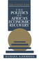 The Politics of Africa's Economic Recovery