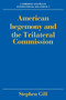 American Hegemony and the Trilateral Commission