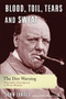 Blood, Toil, Tears, and Sweat : The Dire Warning