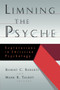 Limning the Psyche : Explorations in Christian Psychology