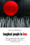 Toughest People to Love : How to Understand, Lead, and Love the Difficult People in Your Life - Including Yourself