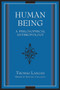 Human Being : A Philosophical Anthropology Human Being : A Philosophical Anthropology