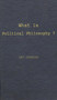 What is Political Philosophy? : and Other Studies