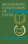 Mennonite Confession of Faith
