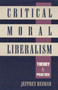 Critical Moral Liberalism : Theory and Practice