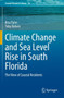 Climate Change and Sea Level Rise in South Florida : The View of Coastal Residents : 34