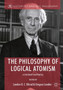 The Philosophy of Logical Atomism : A Centenary Reappraisal