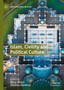 Islam, Civility and Political Culture Islam, Civility and Political Culture