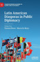 Latin American Diasporas in Public Diplomacy