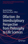 Olfaction: An Interdisciplinary Perspective from Philosophy to Life Sciences : 4