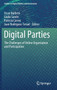 Digital Parties : The Challenges of Online Organisation and Participation