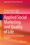 Applied Social Marketing and Quality of Life : Case Studies from an International Perspective