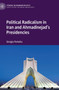 Political Radicalism in Iran and Ahmadinejad???s Presidencies