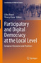 Participatory and Digital Democracy at the Local Level : European Discourses and Practices