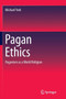 Pagan Ethics : Paganism as a World Religion