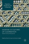 Diaspora as Cultures of Cooperation : Global and Local Perspectives