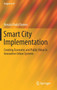 Smart City Implementation : Creating Economic and Public Value in Innovative Urban Systems Smart City Implementation : Creating Economic and Public Value in Innovative Urban Systems
