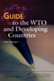 Guide to the WTO and Developing Countries