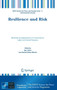 Resilience and Risk : Methods and Application in Environment, Cyber and Social Domains