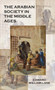 The Arabian society in the middle ages