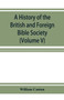 A history of the British and Foreign Bible Society (Volume V)