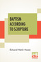 Baptism According To Scripture