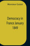 Democracy In France January 1849
