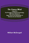The Group Mind : A Sketch of the Principles of Collective Psychology; With Some Attempt to Apply Them to the Interpretation of National Life and Character