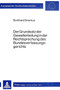 Der Grundsatz der Gewaltenteilung in der Rechtsprechung des Bundesverfassungsgerichts Der Grundsatz der Gewaltenteilung in der Rechtsprechung des Bundesverfassungsgerichts
