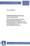 Arbeitsmarktstrukturierung und Lohndynamik : Eine theoretisch-empirische Analyse der Zusammenhaenge zwischen Wirtschaftszweig- und Berufsmobilitaet und der Einkommens- (Verdienst-) verlaeufe bei Arbei