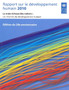 Rapport sur le developpement humain : La vraie richesse des nations, les chemins du developpement humain, edition du 20e anniversaire, 2010