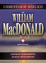Comentario Biblico de William MacDonald : Antiguo Testamento y Nuevo Testamento
