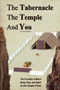 The Tabernacle, The Temple and You