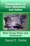 Commentary on Ezra, Nehemiah, and Esther : Bible Study Notes and Comments