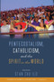 Pentecostalism, Catholicism, and the Spirit in the World : 8