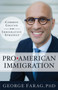 Pro-American Immigration : Common Ground in our Immigration Strategy