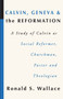 Calvin, Geneva and the Reformation