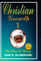 Christia Growth 1 : Growing unto Maturity