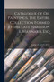 Catalogue of Oil Paintings, the Entire Collection Formed by the Late Harrison E. Maynard, Esq by George a Leavitt & Co - Paperback