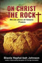 On Christ the Rock : We Are Above All Satanic Powers