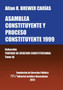 Asamblea Constituyente Y Proces0 Constituyente 1999. Coleccion Tratado de Derecho Constitucional, Tomo VI Asamblea Constituyente Y Proces0 Constituyente 1999. Coleccion Tratado de Derecho Constitucional, Tomo VI