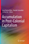 Accumulation in Post-Colonial Capitalism